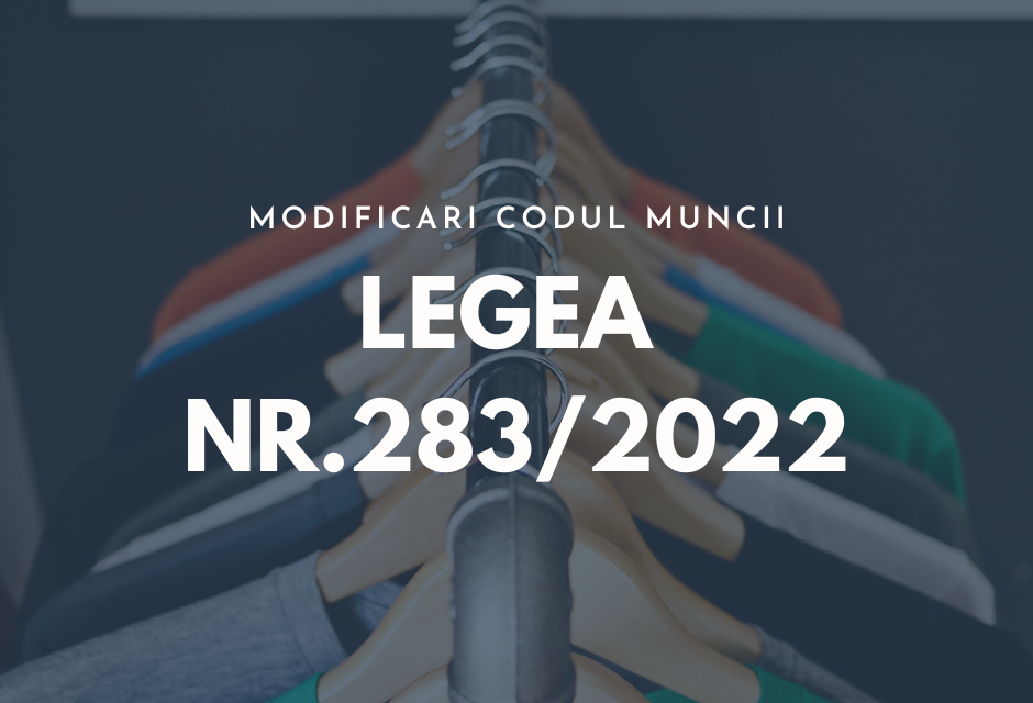 Legea nr.283/2022 – modificari Codului Muncii