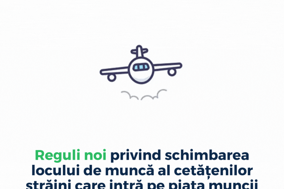 Noi reguli privind schimbarea locului de muncă al cetățenilor străini pe piața muncii din România